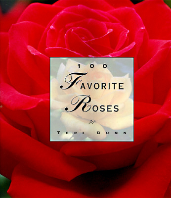 Image for 100 Favorite Roses (100 Favorite Series)