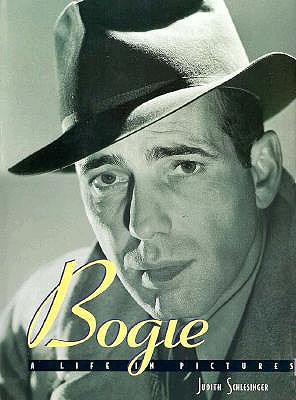 Bogie: A Life in Pictures