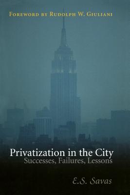 Privatization In the City: Successes, Failures, Lessons