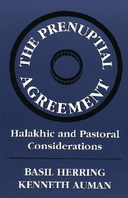 Prenuptial Agreement: Halakhic and Pastoral Considerations