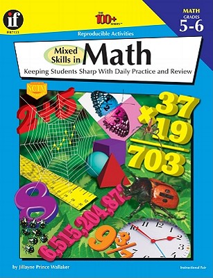 Image for Mixed Skills in Math, Grades 5 - 6; Mixed Skills in Math, Grades 5 - 6 Mixed Skills in Math, Grades 5 - 6; Mixed Skills in Math, Grades 5 - 6