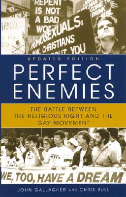Image for PERFECT ENEMIES THE BATTLE BETWEEN THE RELIGIOUS RIGHT AND THE GAY MOVEMENT