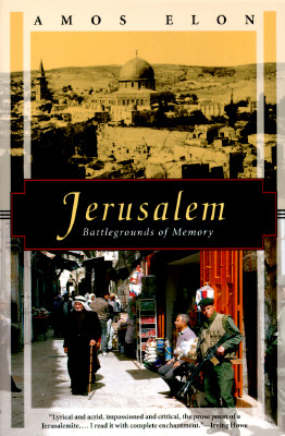 Jerusalem Battlegrounds of Memory