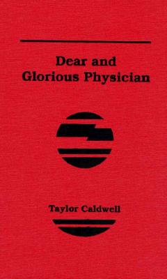 Dear and Glorious Physician