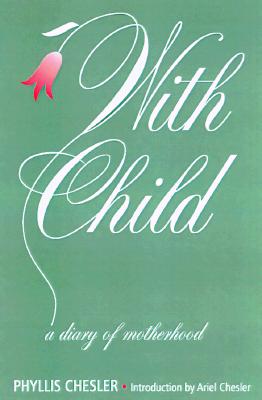 With Child: A Diary of Motherhood