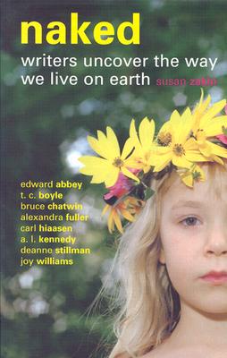 Naked: Writers Uncover the Way We Live on Earth