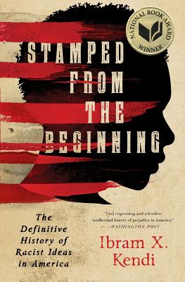 Image for Stamped from the Beginning: The Definitive History of Racist Ideas in America (National Book Award Winner)