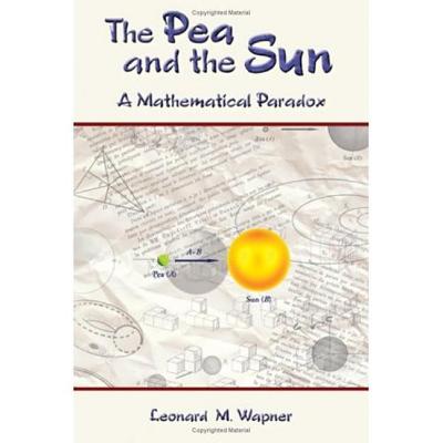 Image for The Pea and the Sun - a Mathematical Paradox The Pea and the Sun - a Mathematical Paradox