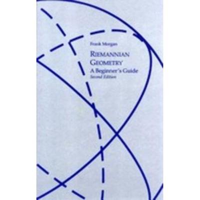 Riemannian Geometry: A Beginners Guide, Second Edition