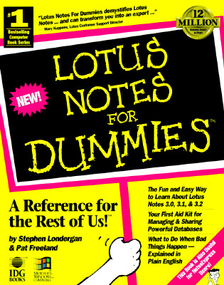 Lotus Notes 3.0/3.1 for Dummies (LOTUS NOTESFOR DUMMIES) Freeland, Pat and Londergan, Stephen