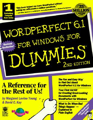 WordPerfect 6.1 For Windows For Dummies Young, Margaret Levine and Kay, David C.