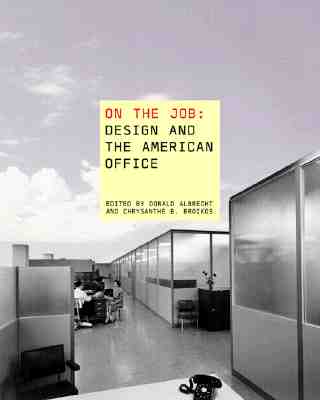 Image for On the Job: Design and the American Office