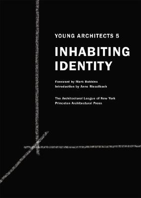 Young Architects 5: Inhabiting Identity Image for Young Architects 5: Inhabiting Identity