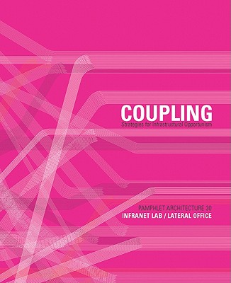 Image for Pamphlet Architecture 30: Coupling Pamphlet Architecture 30: Coupling