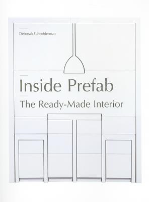 Inside Prefab: The Ready-made Interior