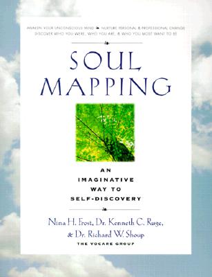 Image for Soul Mapping: An Imaginative Way to Self-Discovery Soul Mapping: An Imaginative Way to Self-Discovery