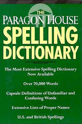 The Paragon House Spelling Dictionary