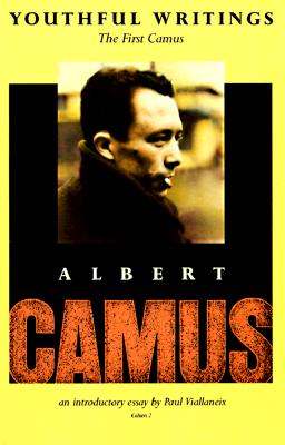 Youthful Writings: The First Camus