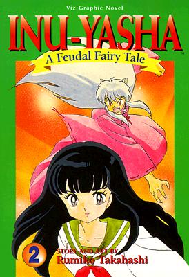 Image for Inu-Yasha : A Feudal Fairy Tale, Vol. 2