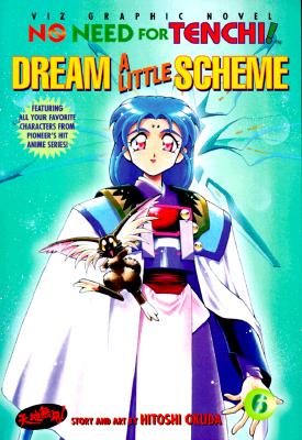 Dream A Little Scheme: No Need For Tenchi!, Volume 6