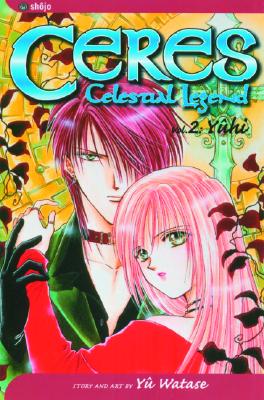 Image for Ceres: Celestial Legend, Vol. 2: Yuhi