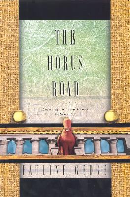 Image for The Horus Road: Lords of the Two Lands The Horus Road: Lords of the Two Lands