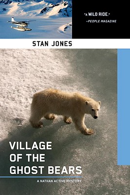 Village of the Ghost Bears (A Nathan Active Mystery)