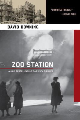 Zoo Station (A John Russell WWII Spy Thriller)