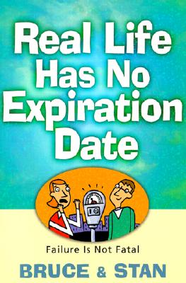 Real Life Has No Expiration Date