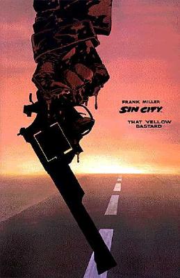 Sin City: That Yellow Bastard, Miller, Frank Sin City: That Yellow Bastard, Miller, Frank