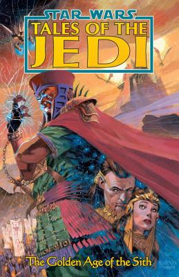 The Golden Age of the Sith (Star Wars: Tales of the Jedi)