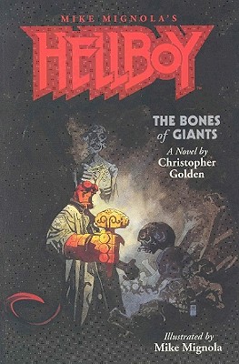 Hellboy: Bones Of Giants - A Novel