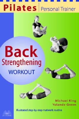 Image for Pilates Personal Trainer Back Strengthening Workout: Illustrated Step-by-Step Matwork Routine