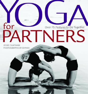 Image for Yoga for Partners: Over 75 Postures to Do Together