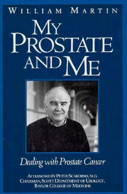 My Prostate and Me Dealing with Prostate Cancer