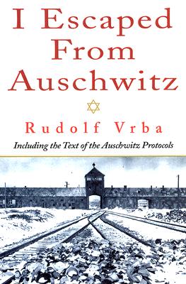 I Escaped From Auschwitz