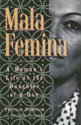 Mala Femina: A Woman's Life s the Daughter of a Don