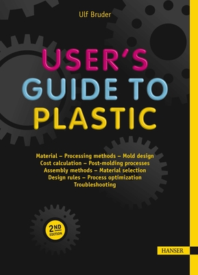 Image for User's Guide to Plastic 2E: A Handbook for Everyone User's Guide to Plastic 2E: A Handbook for Everyone