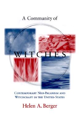 Image for A Community of Witches - Contemporary Neo-Paganism and Witchcraft in the United States