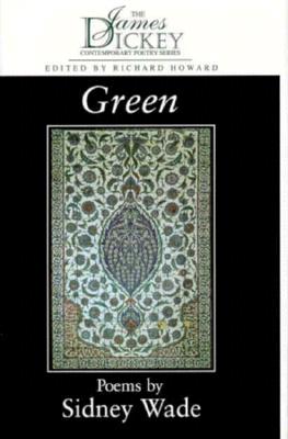 Green: Poems (The James Dickey Contemporary Poetry Series)