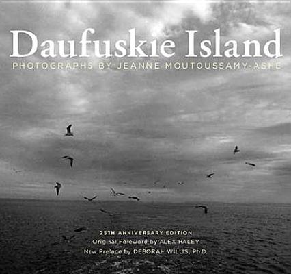 Daufuskie Island: A Photographic Essay (Non Series)