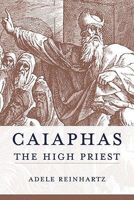 Image for Caiaphas the High Priest (Studies on Personalities of the New Testament) Caiaphas the High Priest (Studies on Personalities of the New Testament)