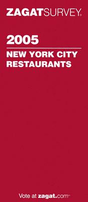 Zagat 2005 New York City Restaurants (Zagatsurvey)