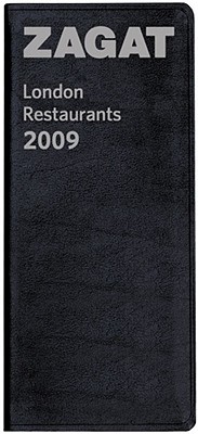 ZagatSurvey 2009 London Restaurants