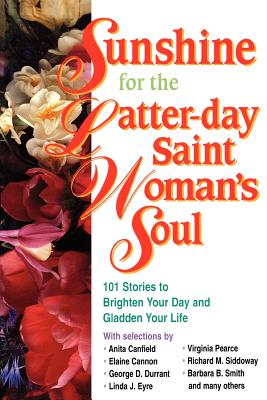 Image for Sunshine for the Lds Womans Soul
