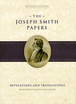 The Joseph Smith Papers: Revelations and Translations: Manuscript Revelation Books
