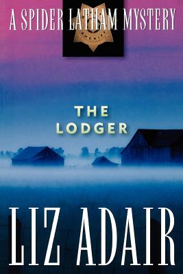 The Lodger: A Spider Latham Mystery