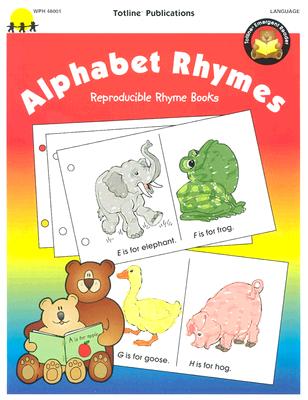 Image for Alphabet Rhymes: Reproducible Emergent Readers to Make and Take Home (Reproducible Rhyme Books) Alphabet Rhymes: Reproducible Emergent Readers to Make and Take Home (Reproducible Rhyme Books)