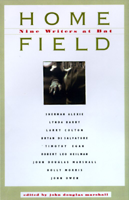 Home Field: Nine Writers at Bat