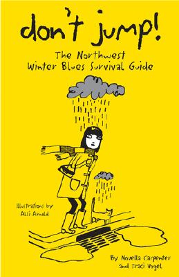 Don't Jump: The Northwest Winter Blues Survival Guide